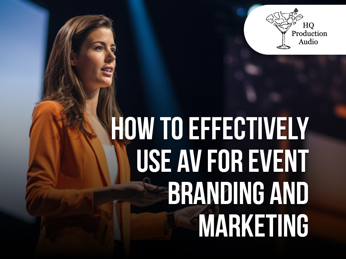 Enhance Event Branding with Effective AV Strategies